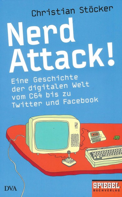 Nerd Attack! von Christian Stöcker