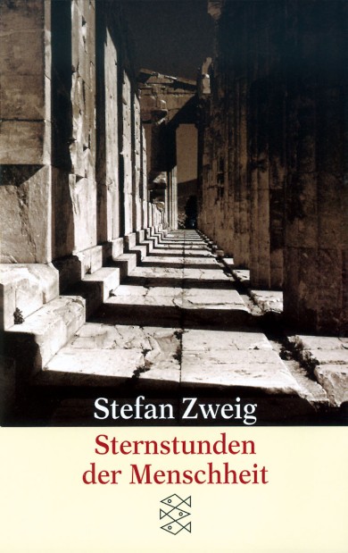 Sternstunden der Menschheit von Stefan Zweig